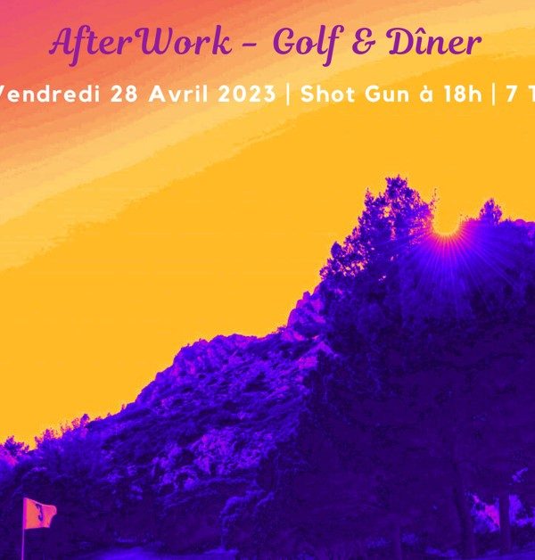 Afterwork - Golf et dîner - 28 avril 2023 Golf de Servanes